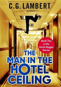 Produktbild: The Man In The Hotel Ceiling