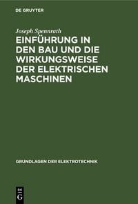Produktbild: Einf&uuml;hrung in den Bau und die Wirkungsweise der elektrischen Maschinen