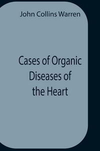 Produktbild: Cases Of Organic Diseases Of The Heart