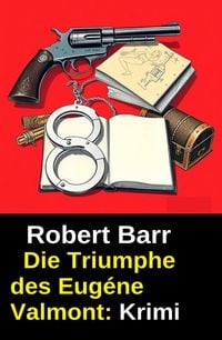 Produktbild: Die Triumphe des Eug&eacute;ne Valmont: Krimi