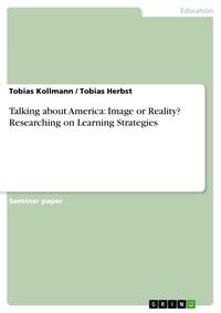 Produktbild: Talking about America: Image or Reality? Researching on Learning Strategies