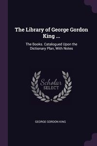 Produktbild: The Library of George Gordon King ...
