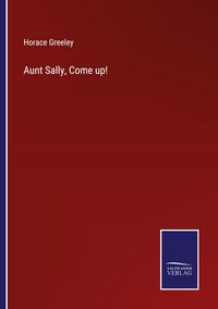 Produktbild: Aunt Sally, Come up!