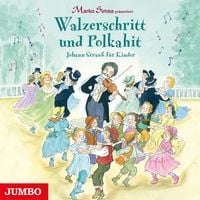 Produktbild: Walzerschritt und Polkahit (Johann Strau&szlig; F&uuml;r Kind,1 Audio-CD