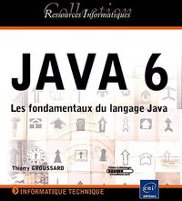 Produktbild: Java 6 : les fondamentaux du langage Java