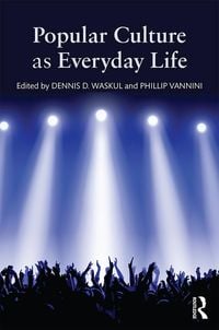 Produktbild: Popular Culture as Everyday Life