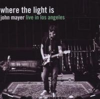 Produktbild: Where The Light Is: John Mayer Live In Los Angeles