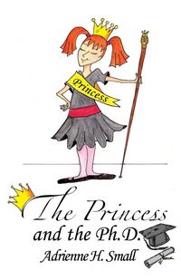 Produktbild: The Princess and The Ph.D.