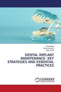 Produktbild: Dental Implant Maintenance- Key Strategies and Essential Practices