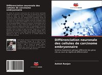 Produktbild: Diff&eacute;renciation neuronale des cellules de carcinome embryonnaire