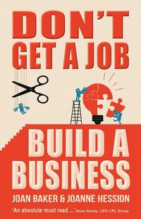 Produktbild: Don't Get a Job, Build a Business