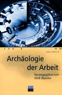 Produktbild: Arch&auml;ologie der Arbeit