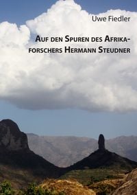 Produktbild: Auf den Spuren des Afrikaforschers Hermann Steudner