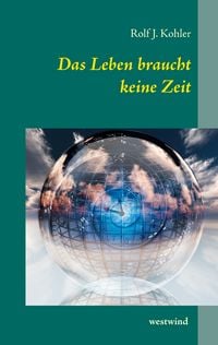 Produktbild: Das Leben braucht keine Zeit