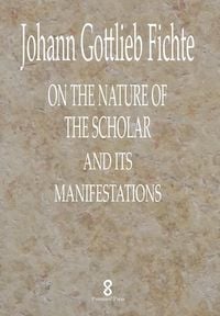 Produktbild: On the Nature of the Scholar and its manifestations