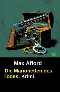 Produktbild: Die Marionetten des Todes: Krimi