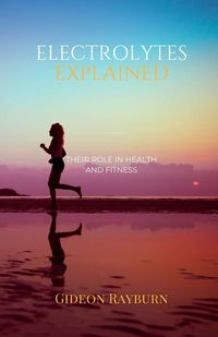 Produktbild: Electrolytes Explained