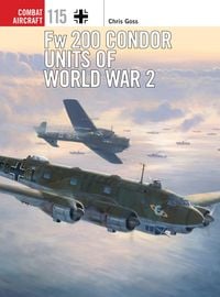 Produktbild: Fw 200 Condor Units of World War 2