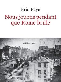 Produktbild: Nous jouons pendant que Rome br&ucirc;le