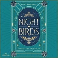 Produktbild: Nightbirds 1: Der Kuss der Nachtigall