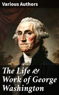 Produktbild: The Life & Work of George Washington