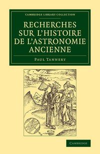 Produktbild: Recherches sur l'histoire de l'astronomie ancienne