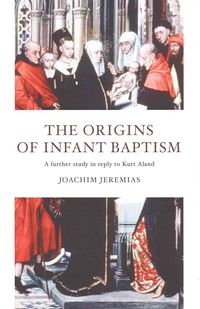 Produktbild: The Origins of Infant Baptism