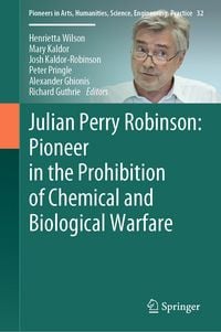 Produktbild: Julian Perry Robinson: Pioneer in the Prohibition of Chemical and Biological Warfare