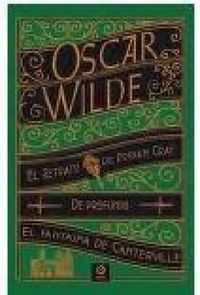 Produktbild: Retrato de Dorian Grey ; De profundis ; El fantasma de Canterville y otras obras