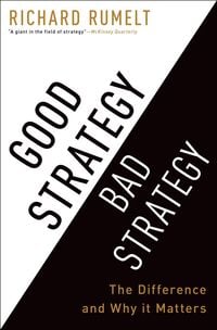 Bild vom Artikel Good Strategy Bad Strategy vom Autor Richard Rumelt