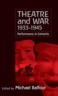 Produktbild: Theatre and War 1933-1945