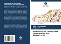 Produktbild: Automatische und sichere Generierung von Testpaketen