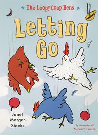 Produktbild: The Loopy Coop Hens: Letting Go