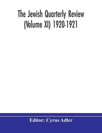 Produktbild: The Jewish Quarterly Review (Volume Xi) 1920-1921