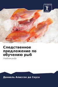 Produktbild: Sledstwennoe predlozhenie po obucheni&uuml; ryb