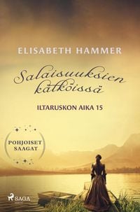 Produktbild: Salaisuuksien k&auml;tk&ouml;iss&auml; - Iltaruskon aika 15