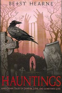Produktbild: Hauntings: And Other Tales of Danger, Love, and Sometimes Loss
