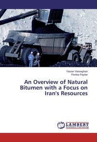 Produktbild: An Overview of Natural Bitumen with a Focus on Iran's Resources