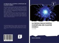 Produktbild: La Prova Della Doppia Copertura Dei Cluster Chimici