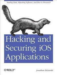 Produktbild: Hacking and Securing iOS Applications