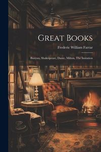 Produktbild: Great Books; Bunyan, Shakespeare, Dante, Milton, The Imitation