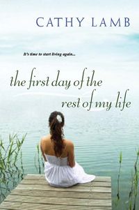 Produktbild: Lamb, C: The First Day Of The Rest Of My Life