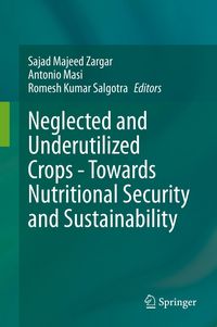 Produktbild: Neglected and Underutilized Crops - Towards Nutritional Security and Sustainability