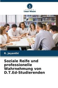 Produktbild: Soziale Reife und professionelle Wahrnehmung von D.T.Ed-Studierenden