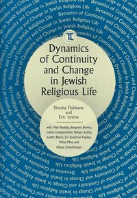 Produktbild: Dynamics of Continuity and Change in Jewish Religious Life