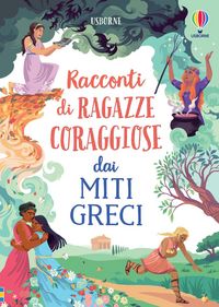 Produktbild: Racconti di ragazze coraggiose dai miti greci
