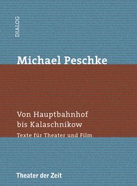 Produktbild: Michael Peschke - Von Hauptbahnhof bis Kalaschnikow