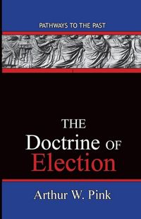 Produktbild: The Doctrine Of Election