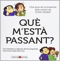Produktbild: Qu&egrave; m'est&agrave; passant? : Las respuestas a alguna de las preguntas m&aacute;s embarazosas del mundo