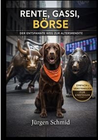 Produktbild: Rente, Gassi, B&ouml;rse
